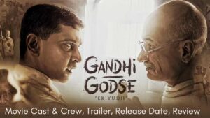Gandhi Godse Ek Yudh Movie Cast & Crew, Trailer, Release Date, Review