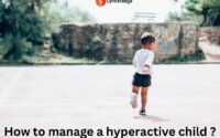 How to manage a hyperactive child