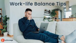 Work-life Balance Tips