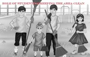 Role of student in keeping area clean Essay