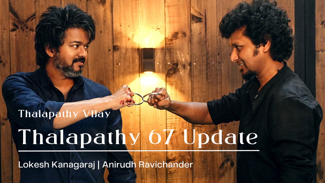 Thalapathy 67 Update