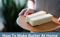 How To Make Butter At Home