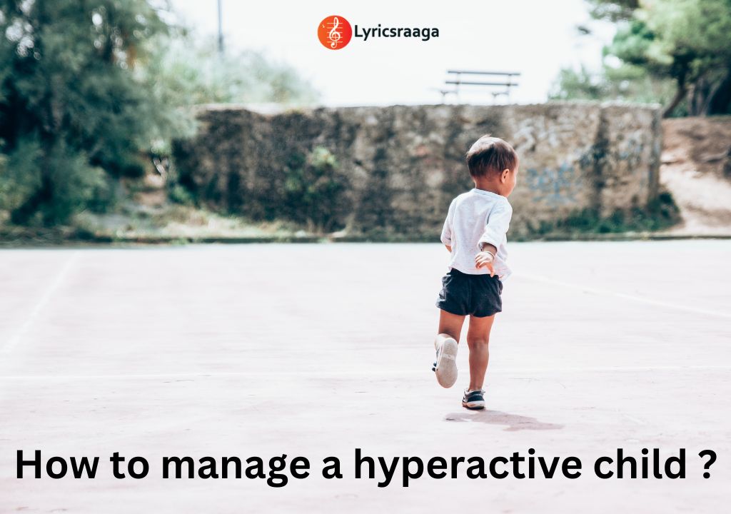 How to manage a hyperactive child