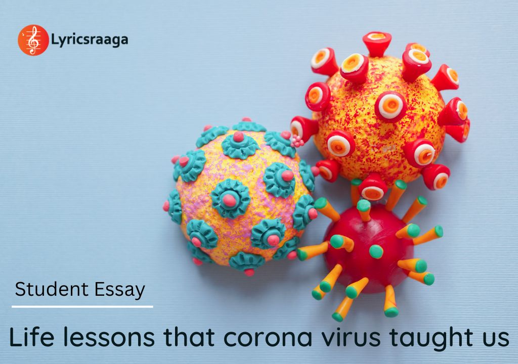 Life lessons that corona virus taught us - student essay