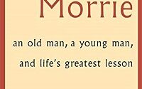 Tuesdays with Morrie by Mitch Albom - Book Summary
