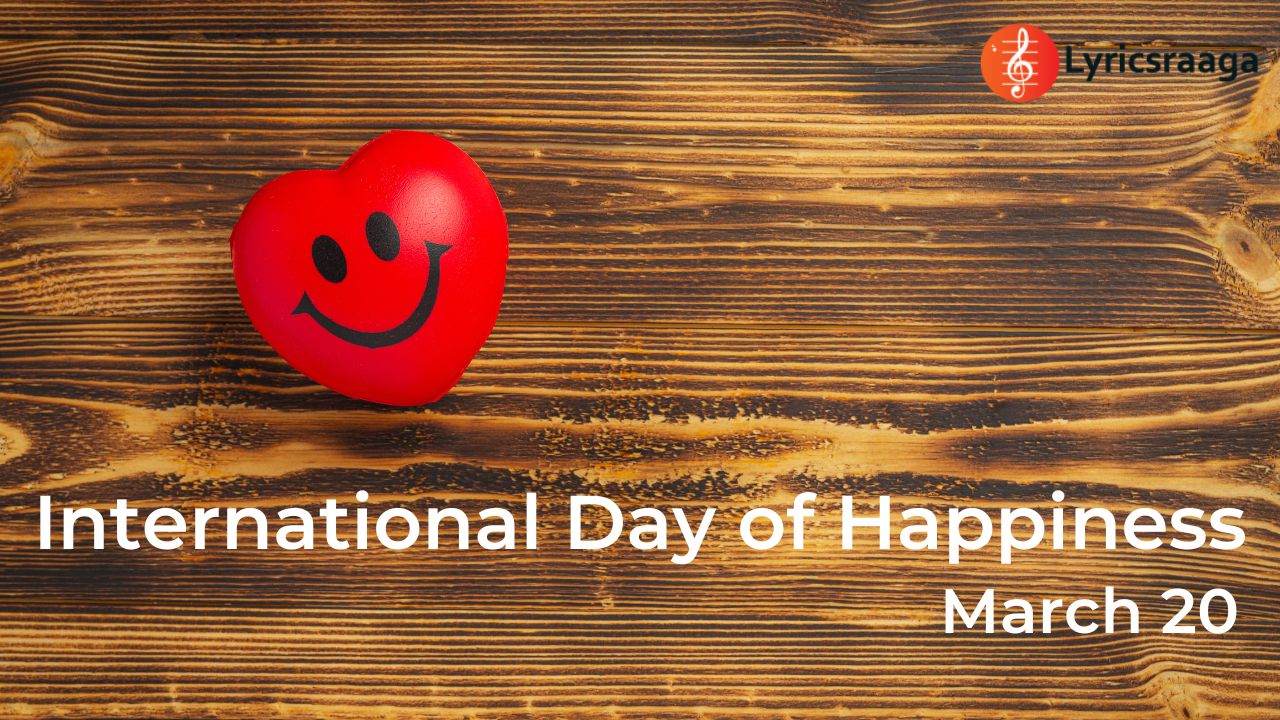 International Day of Happiness - History | Significance | Theme | Quotes