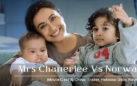Mrs Chatterjee Vs Norway [2023] Movie Cast & Crew, Trailer, Release Date, Review