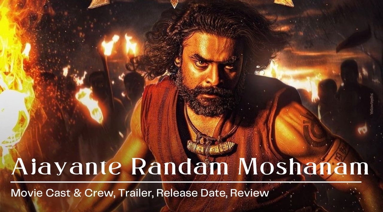 Ajayante Randam Moshanam Cast & Crew - Trailer - Release Date - Review