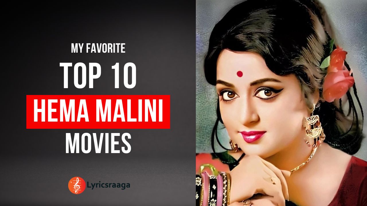My Favorite Top 10 Hema Malini Films