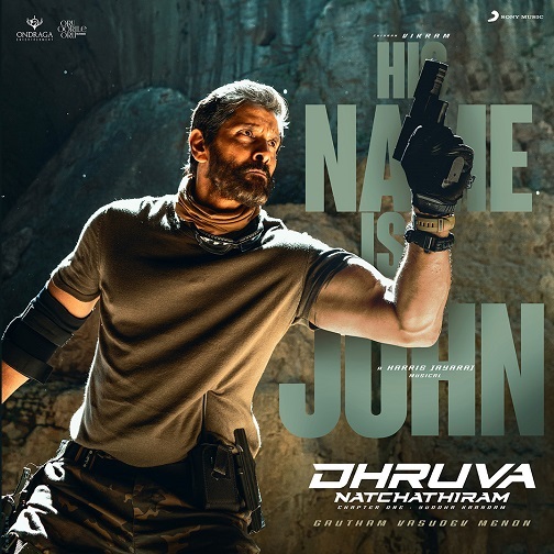 Dhruva Natchathiram - His Name Is John Lyrics Video Released
