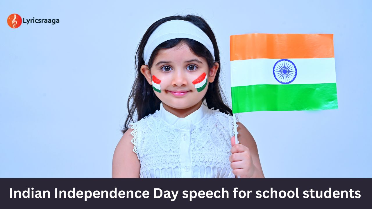 Indian Independence Day speech for school students