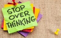 how to overcome overthinking