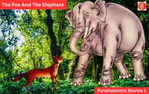 The Fox And The Elephant - Panchatantra Stories 1