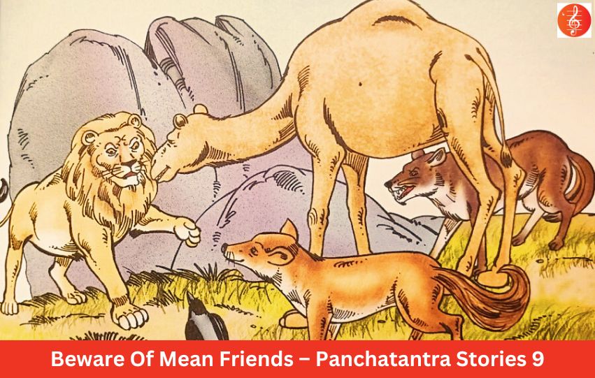Beware Of Mean Friends – Panchatantra Stories 9