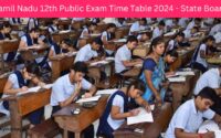 Tamil Nadu 12th Public Exam Time Table 2024 - State Board