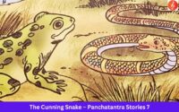 The Cunning Snake – Panchatantra Stories 7
