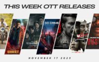 This Week OTT Releases - November 17 2023 | Netflix | Hotstar | Prime