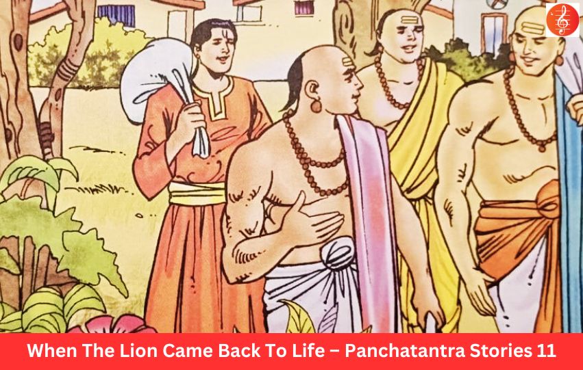 When The Lion Came Back To Life – Panchatantra Stories 11