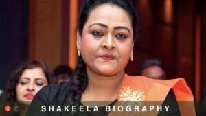 Shakeela Biography | Age | Movies | Relationship | Wiki