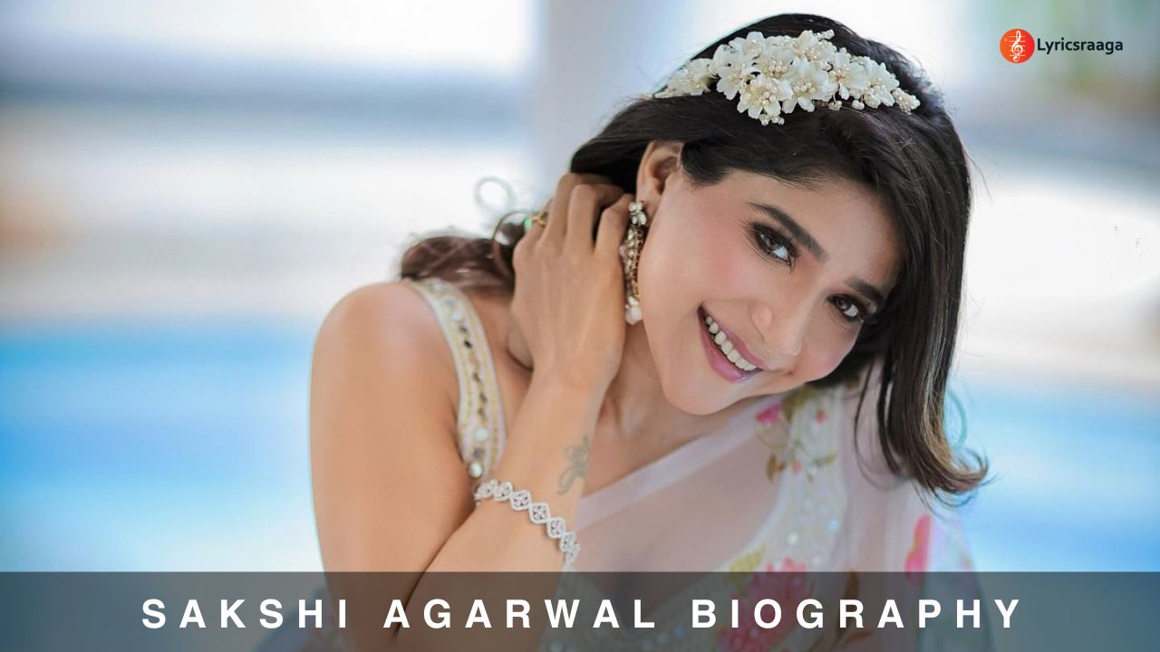 Sakshi Agarwal Biography | Age | Movies | Relationship | Wiki