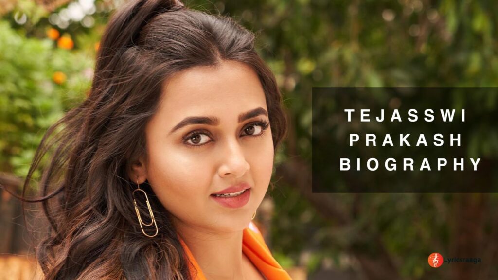 Tejasswi Prakash Biography Age Movies Relationship Wiki Lyrics Raaga 1141