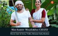 Machante Maalakha Movie Cast & Crew, Trailer, Release Date