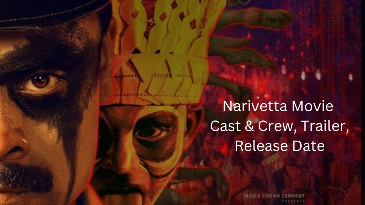 Narivetta Movie Cast & Crew, Trailer, Release Date