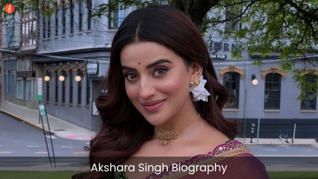 Akshara Singh Biography | Age | Height | Movies