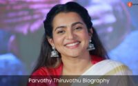 Parvathy Thiruvothu Biography | Age | Height | Movies