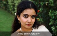 Anna Ben Biography | Age | Height | Movies