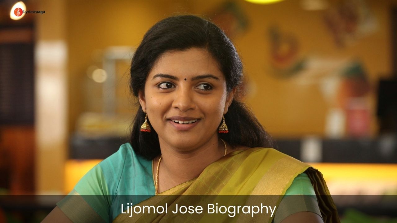 Lijomol Jose Biography | Age | Husband | Movies
