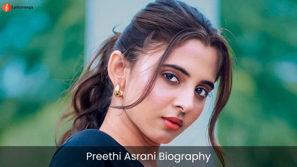 Preethi Asrani Biography | Age | Height | Movies