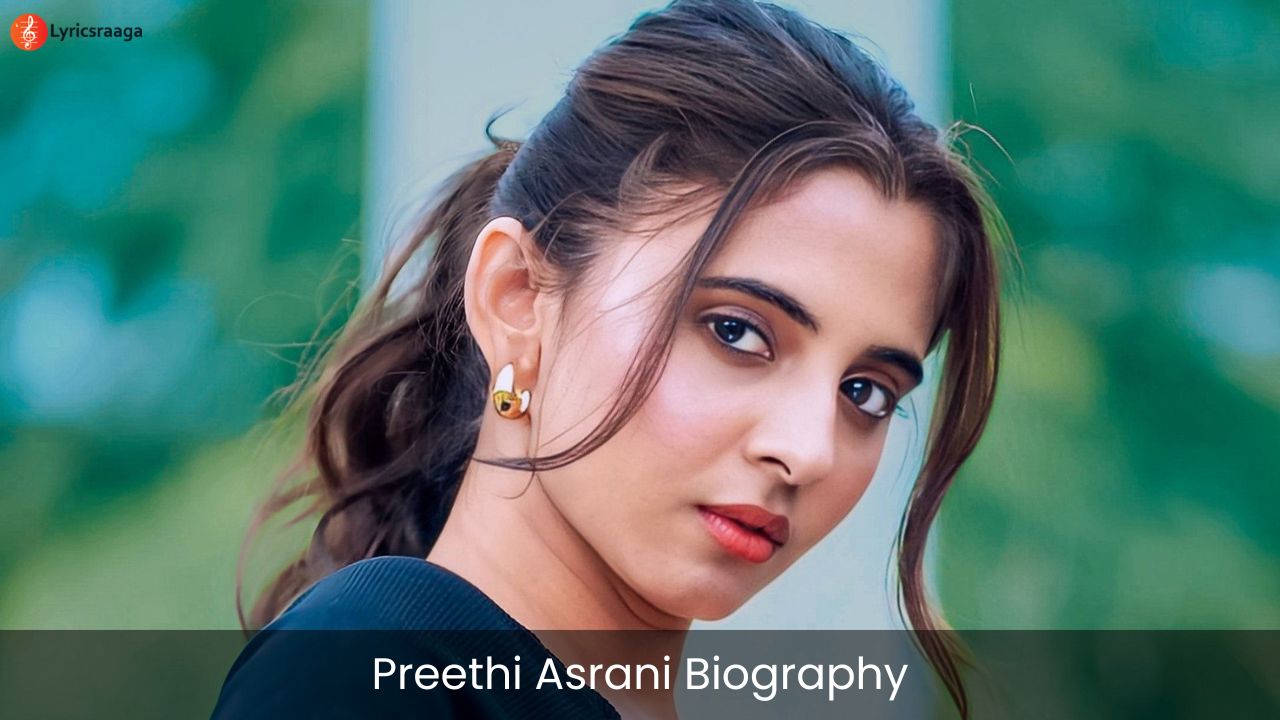 Preethi Asrani Biography | Age | Height | Movies